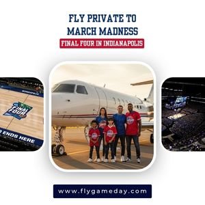 Fly Private to March Madness Final Four in Indianapolis