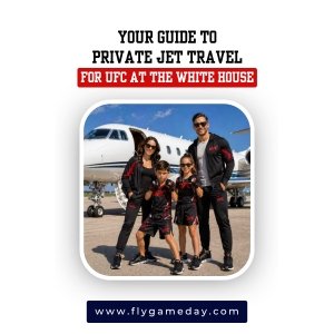 Find out all about the Private Jet to UFC White House